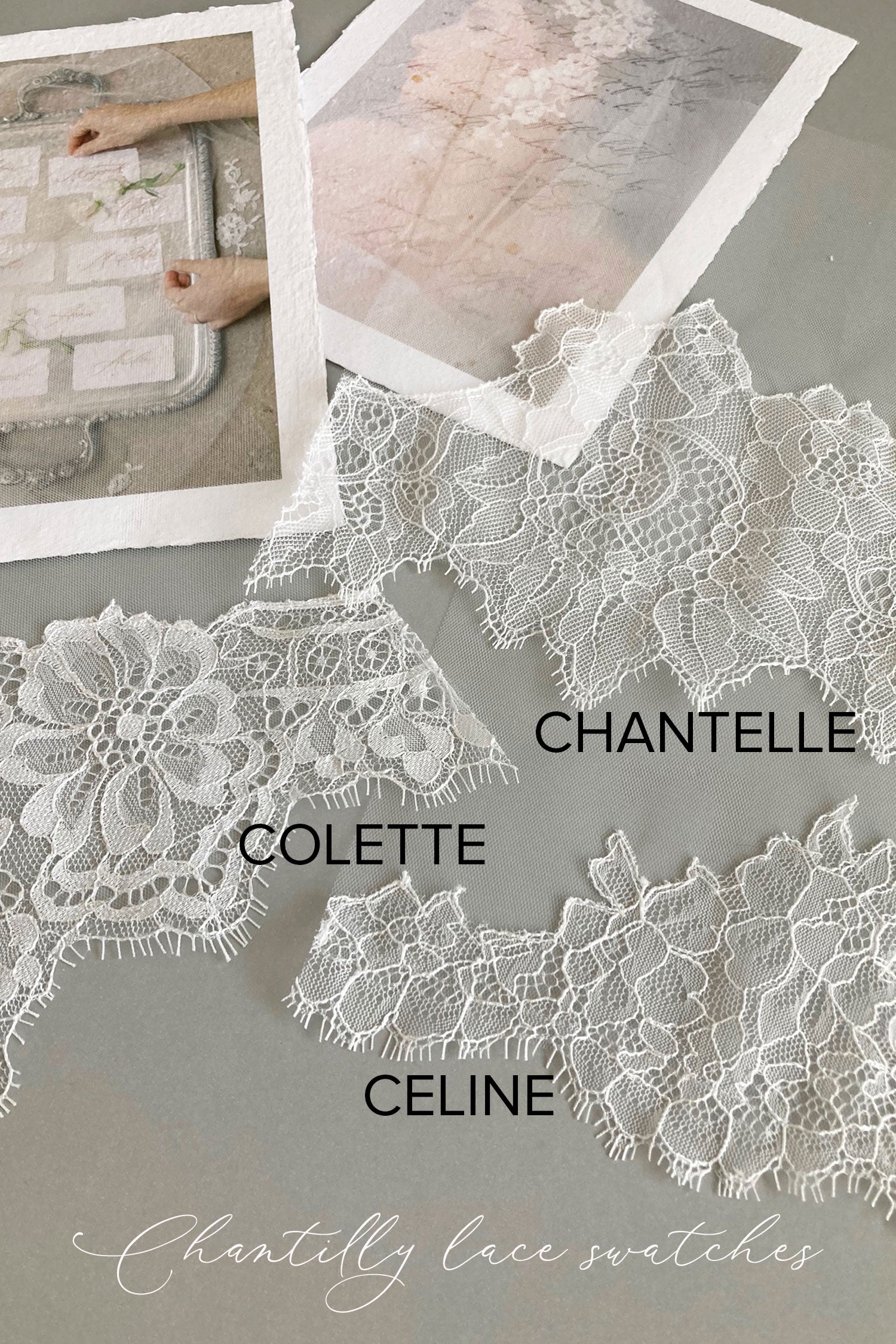 CHANTILLY LACE SAMPLES